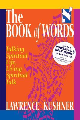 The Book of Words: Talking Spiritual Life, Living Spiritual Talk - Rabbi Lawrence Kushner - cover