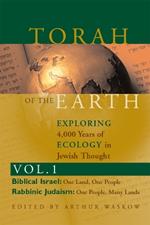 Torah of the Earth: Exploring 4,000 Years of Ecology in Jewish Thought