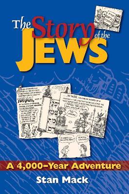 The Story of the Jews: A 4000 Year Adventure - Stan Mack - cover