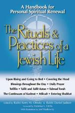 The Rituals and Practices of a Jewish Life: A Handbook for Personal Spiritual Renewal