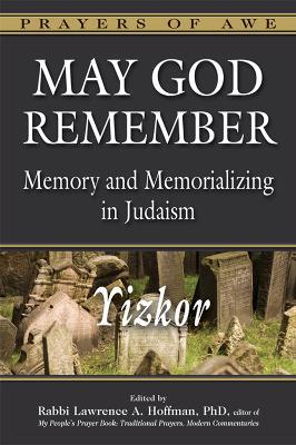 May God Remember: Yizkor Memory and Memorializing in Judaism - cover