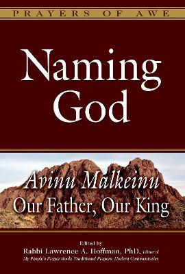 Naming God: Avinu Malkeinu - Our Father, Our King - cover
