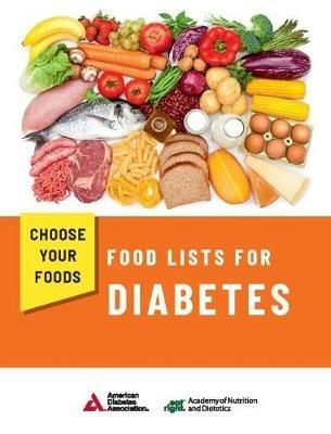 Choose Your Foods: Food Lists for Diabetes - Academy of Nutrition and Dietetics and American Diabetes Association - cover