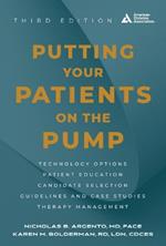 Putting Your Patients on the Pump, 3rd Edition