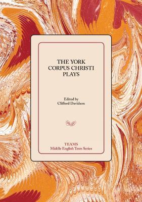 The York Corpus Christi Plays - cover