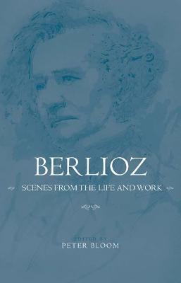 Berlioz: Scenes from the Life and Work - cover