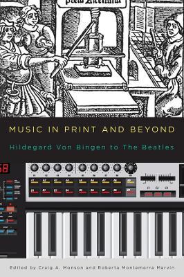 Music in Print and Beyond: Hildegard von Bingen to The Beatles - cover