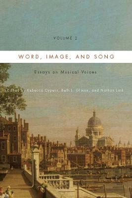 Word, Image, and Song, Vol. 2: Essays on Musical Voices - cover