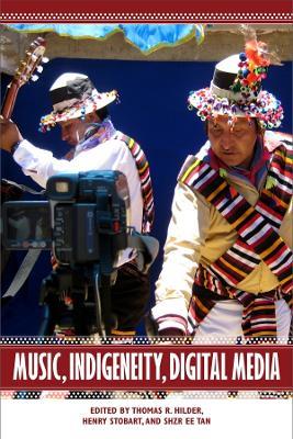 Music, Indigeneity, Digital Media - cover