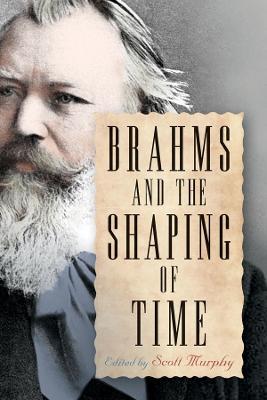 Brahms and the Shaping of Time - cover