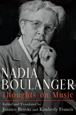 Nadia Boulanger: Thoughts on Music - cover