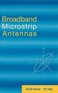 Broadband Microstrip Antennas - Girish Kumar,K.P. Ray - cover