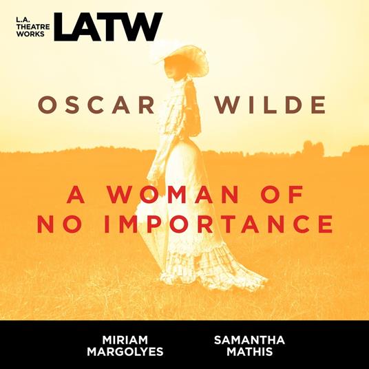 Woman of No Importance, A