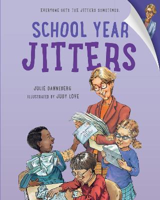 School Year Jitters - Julie Danneberg - cover