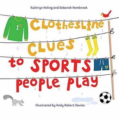 Clothesline Clues to Sports People Play - Kathryn Heling,Deborah Hembrook - cover