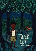 Tiger Boy - Mitali Perkins - cover