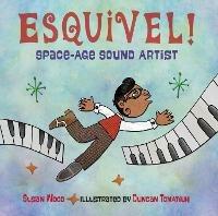 Esquivel!  Space-Age Sound Artist - Susan Wood - cover