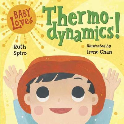 Baby Loves Thermodynamics! - Ruth Spiro - cover