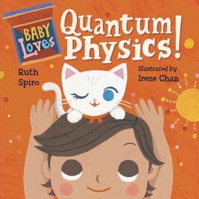Baby Loves Quantum Physics! - Ruth Spiro - cover