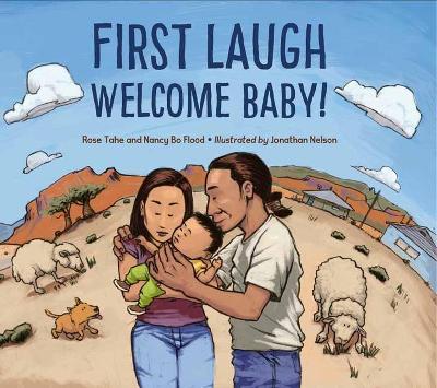 First Laugh--Welcome, Baby! - Rose Ann Tahe,Nancy Bo Flood - cover