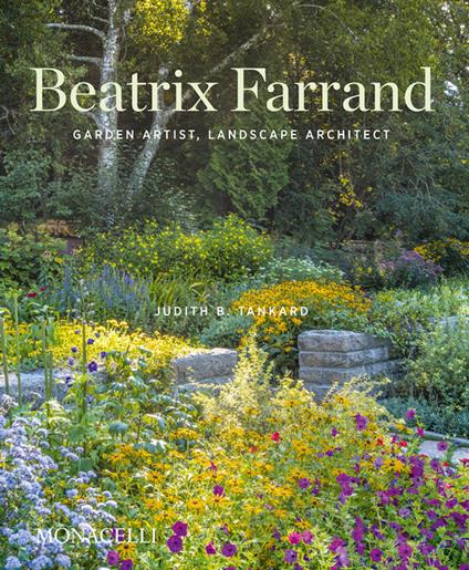 Beatrix Farrand: Garden Artist, Landscape Architect - Judith B. Tankard - cover