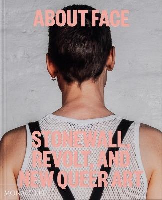 About face. Stonewall, revolt and new queer art - copertina