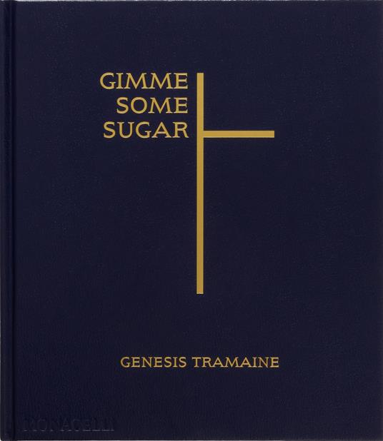 Gimme some sugar. Genesis Tramaine - copertina
