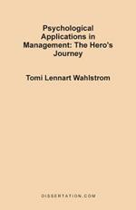 Psychological Applications in Management: The Hero's Journey