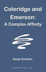 Coleridge and Emerson: A Complex Affinity