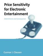 Price Sensitivity for Electronic Entertainment: Determinants and Consequences