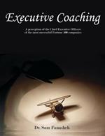 Executive Coaching: A Perception of the Chief Executive Officers of the Most Successful Fortune 500 Companies