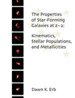 The Properties of Star-Forming Galaxies at z 2: Kinematics, Stellar Populations, and Metallicities
