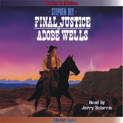 Final Justice at Adobe Wells