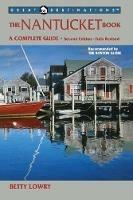 Explorer's Guide Nantucket: A Great Destination: A Complete Guide - Betty Lowry - cover