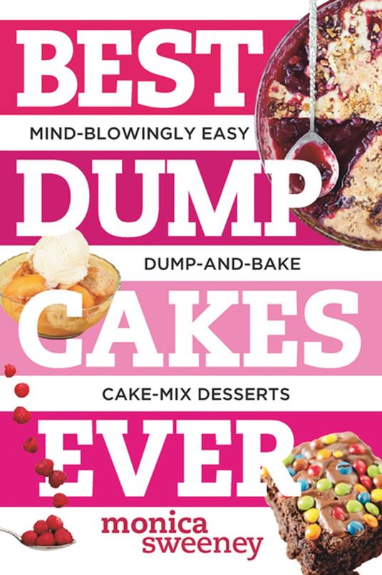Best Dump Cakes Ever