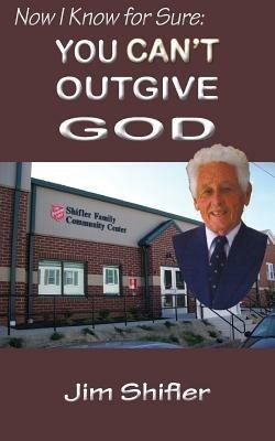 You Can't Out Give God - Jim Shifler - cover