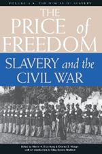 The Price of Freedom: Slavery and the Civil War, Volume 1-The Demise of Slavery