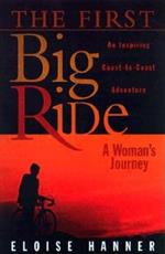 The First Big Ride: A Woman's Journey