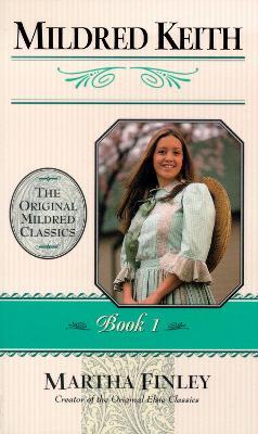 Mildred Keith - Martha Finley - cover