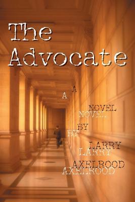 The Advocate - Larry Axelrood - cover