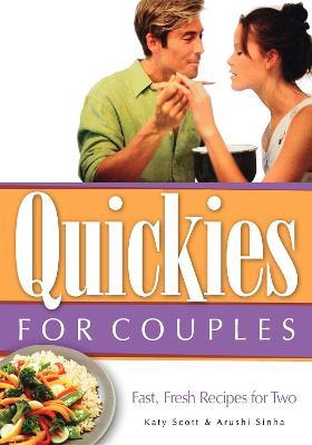 Quickies for Couples: Fast, Fresh Recipes for Two - Katy Scott - cover