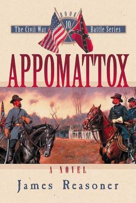 Appomattox: A Novel - James Reasoner - cover