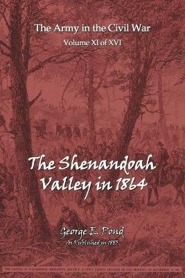 The Shenandoah Valley in 1864 - George E Pond - cover