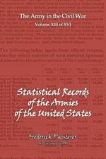 The Statistical Records of the Armies of the United States