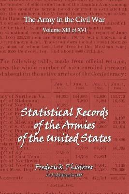The Statistical Records of the Armies of the United States - Frederick Phisterer - cover