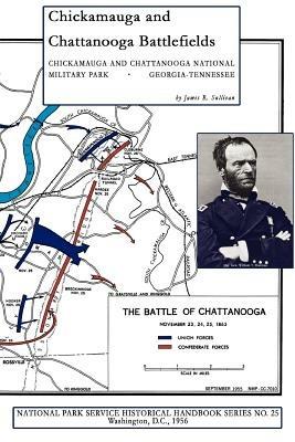 Chickamauga and Chattanooga Battlefields - James R. Sullivan - cover