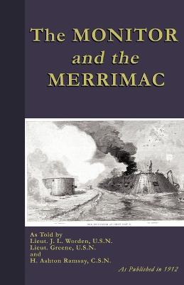 The Monitor And The Merrimac - John L. Worden,Samuel D. Greene,H. Ashton Ramsay - cover