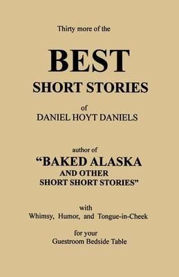 Thirty More of the Best Short Stories - Daniel Hoyt Daniels - cover