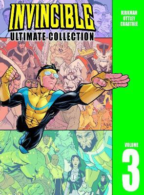 Invincible: The Ultimate Collection Volume 3 - Robert Kirkman - cover