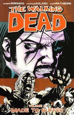 The Walking Dead Volume 8: Made To Suffer - Robert Kirkman - cover